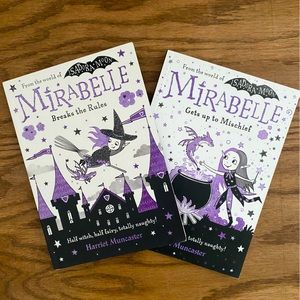 Mirabelle breaks the rules & Mirabelle gets up to mischief by Harriet Muncaster